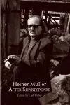Heiner Müller After Shakespeare cover