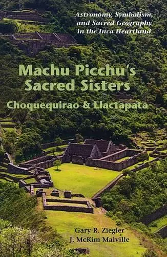 Machu Picchu's Sacred Sisters cover