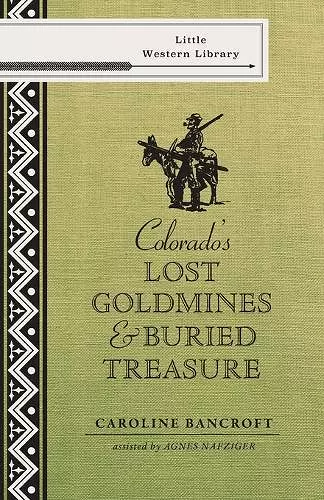 Colorado's Lost Gold Mines & Buried Treasure cover