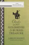 Colorado's Lost Gold Mines & Buried Treasure cover