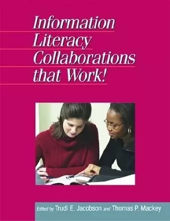 Information Literacy Collaborations That Work cover