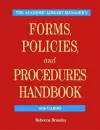 The Academic Library Manager's Forms, Policies, and Procedures Handbook cover
