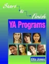 Start-to-finish YA Programs cover