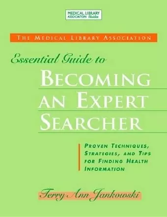 The MLA Essential Guide to Becoming an Expert Searcher cover