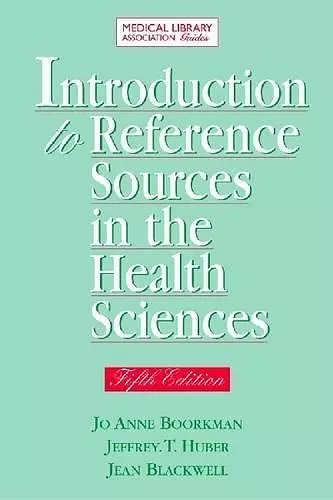 Introduction to Reference Sources in the Health Sciences cover