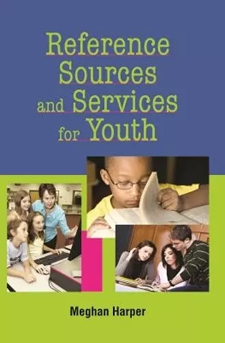 Reference Sources and Services for Youth cover