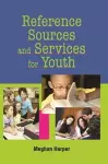 Reference Sources and Services for Youth cover
