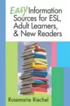 Easy Information Sources for ESL, Adult Learners and New Readers cover
