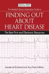 The Medical Library Association Guide to Finding Out About Heart Disease cover