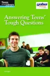 Answering Teens; Tough Questions cover