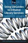 Using LibGuides to Enhance Library Services cover