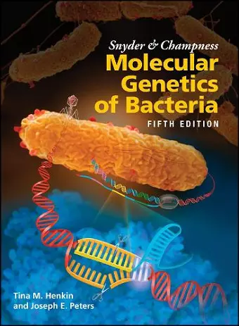 Snyder and Champness Molecular Genetics of Bacteria cover