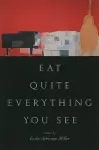 Eat Quite Everything You See cover
