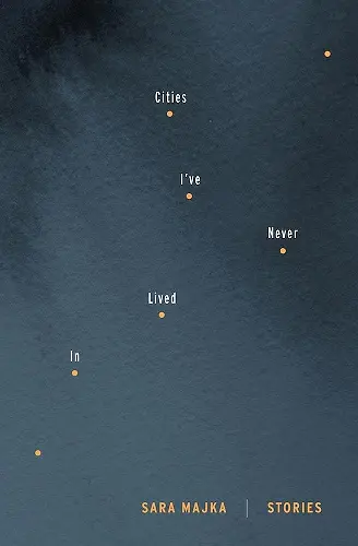 Cities I've Never Lived In cover