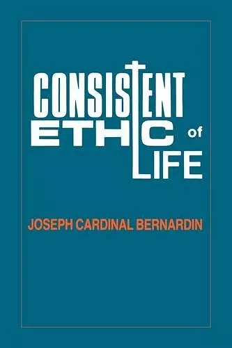 Consistent Ethic of Life cover