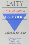 Laity: American and Catholic cover