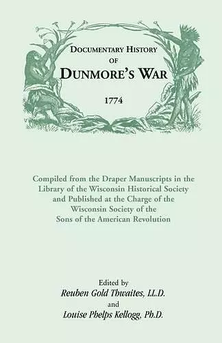 Documentary History of Dunmore's War, 1774 cover