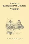 A History of Rockingham County, Virginia cover
