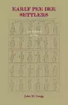 Early Pee Dee Settlers, (Two volumes in One) cover