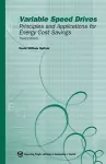 Variable Speed Drives: Principles And Applications For Energy Cost Savings cover