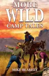 More Wild Camp Tales cover