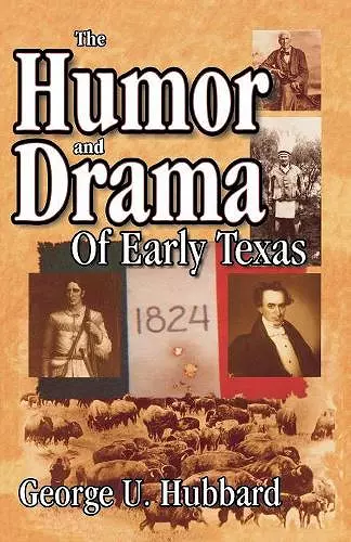 Humor & Drama of Early Texas cover