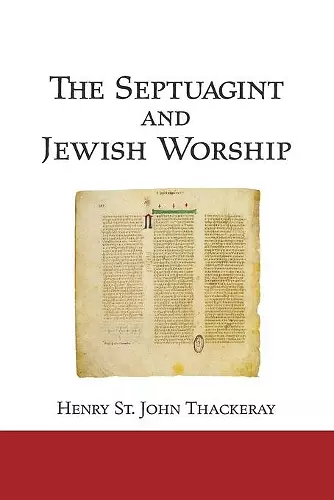 The Septuagint and Jewish Worship cover