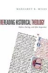 Rereading Historical Theology cover