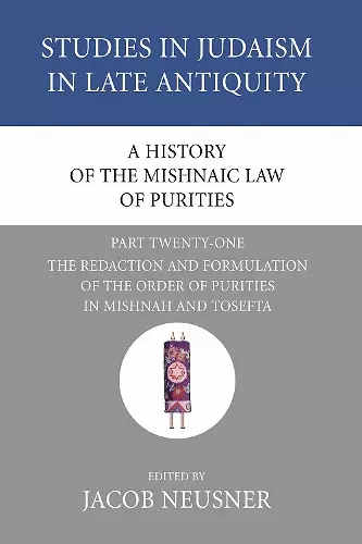 A History of the Mishnaic Law of Purities, Part 21 cover