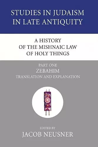A History of the Mishnaic Law of Holy Things, Part 1 cover