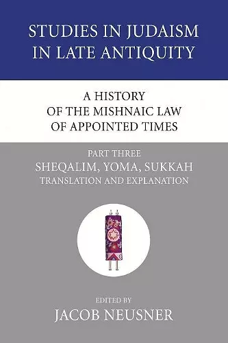 A History of the Mishnaic Law of Appointed Times, Part 3 cover