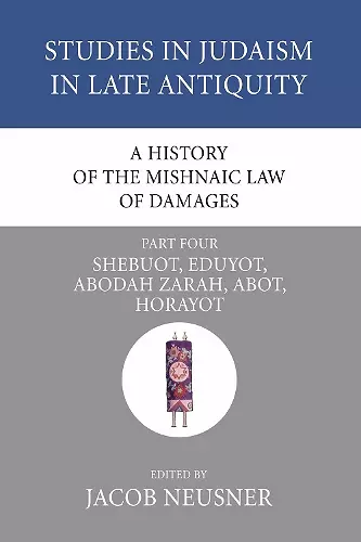 A History of the Mishnaic Law of Damages, Part 4 cover