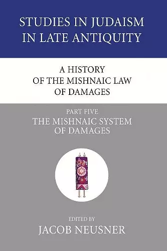 A History of the Mishnaic Law of Damages, Part 5 cover