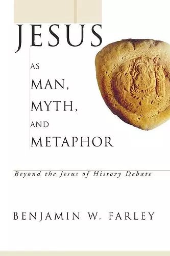 Jesus as Man, Myth, and Metaphor cover