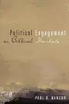 Political Engagement as Biblical Mandate cover