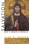 Salvation: God's Greatest Miracle cover