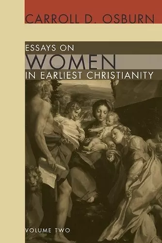 Essays on Women in Earliest Christianity, Volume 2 cover