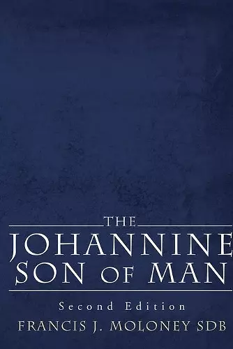 The Johannine Son of Man cover