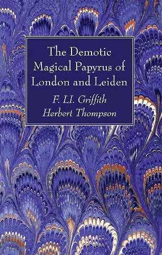 The Demotic Magical Papyrus of London and Leiden cover