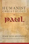 Humanist Christology of Paul cover