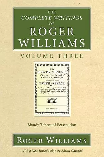 The Complete Writings of Roger Williams, Volume 3 cover