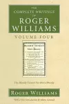 The Complete Writings of Roger Williams, Volume 4 cover