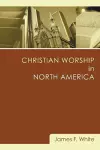 Christian Worship in North America cover