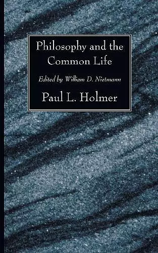 Philosophy and the Common Life cover