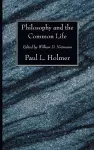 Philosophy and the Common Life cover