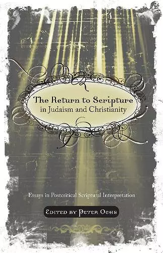 The Return to Scripture in Judaism and Christianity cover