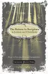 The Return to Scripture in Judaism and Christianity cover