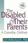 The Disabled and Their Parents cover