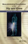 Musculoskeletal Examination of the Hip and Knee cover