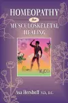 Homeopathy for Musculoskeletal Healing cover